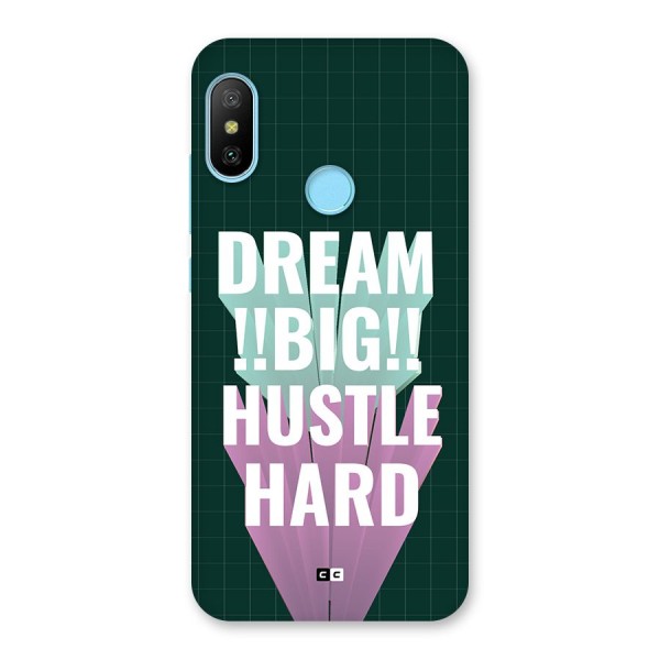 Dream Bigger Back Case for Redmi 6 Pro