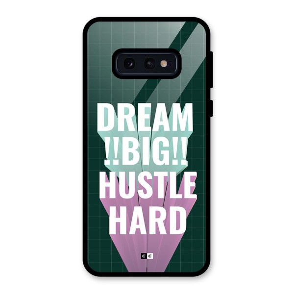 Dream Bigger Glass Back Case for Galaxy S10e