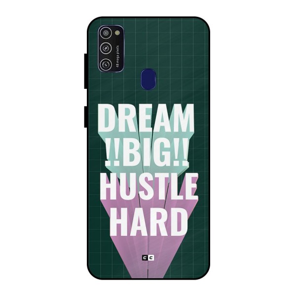 Dream Bigger Metal Back Case for Galaxy M21