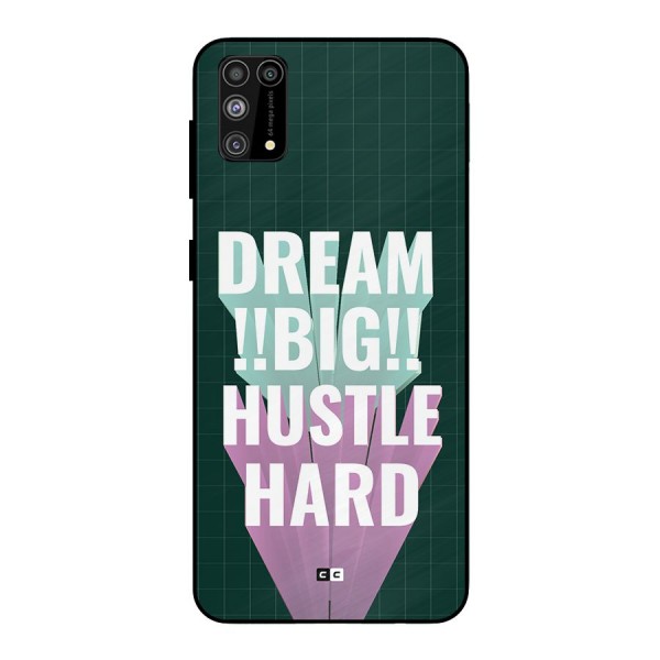 Dream Bigger Metal Back Case for Galaxy M31