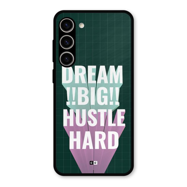 Dream Bigger Metal Back Case for Galaxy S23 Plus