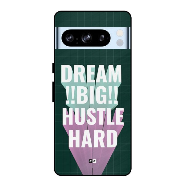 Dream Bigger Metal Back Case for Google Pixel 8 Pro