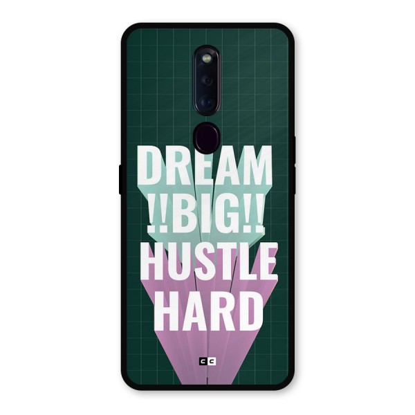 Dream Bigger Metal Back Case for Oppo F11 Pro