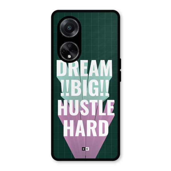 Dream Bigger Metal Back Case for Oppo F23