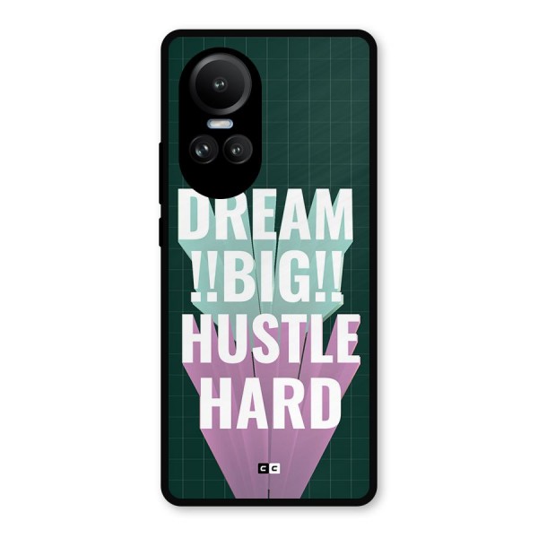 Dream Bigger Metal Back Case for Oppo Reno10 Pro