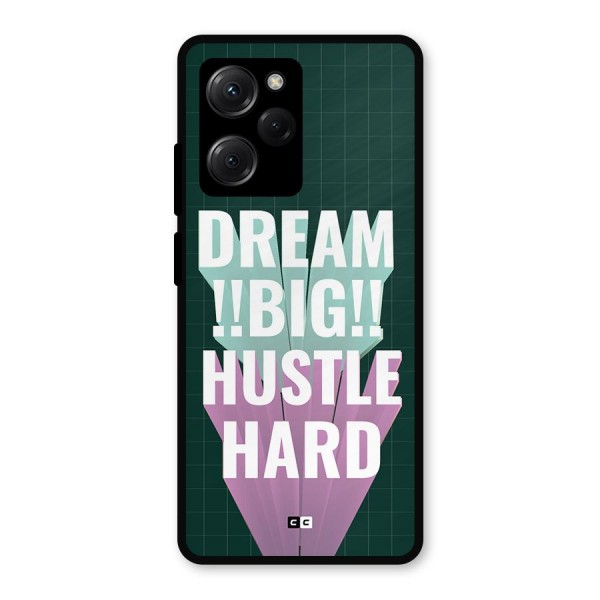 Dream Bigger Metal Back Case for Poco X5 Pro