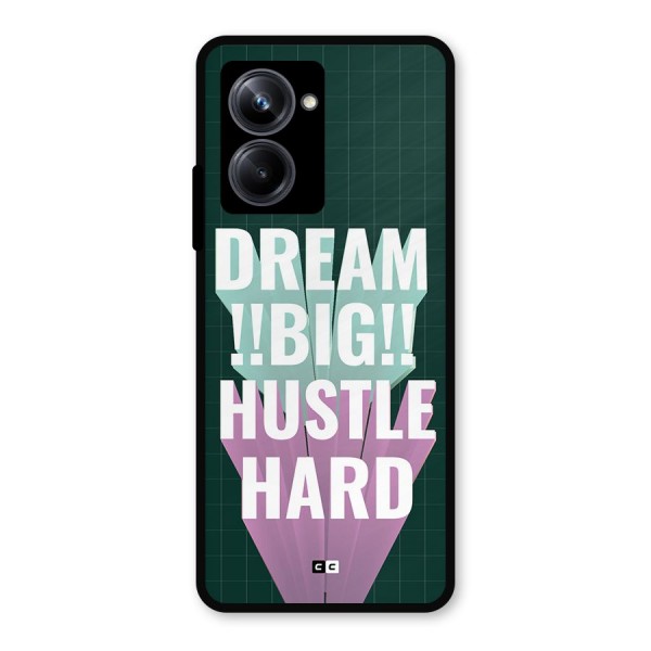 Dream Bigger Metal Back Case for Realme 10 Pro