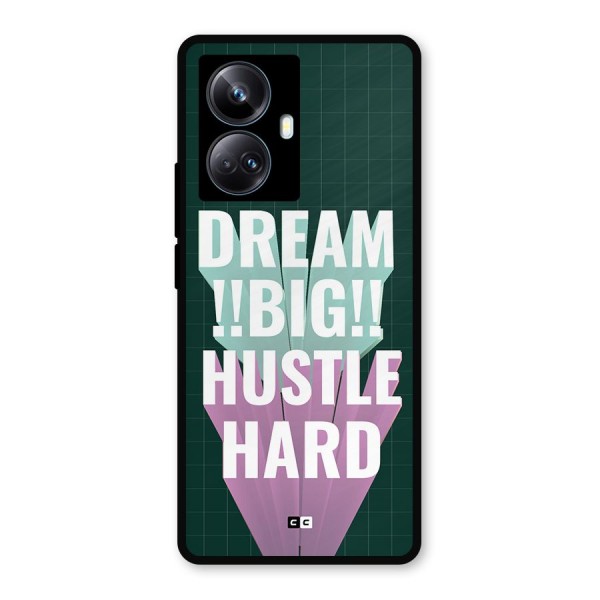 Dream Bigger Metal Back Case for Realme 10 Pro Plus