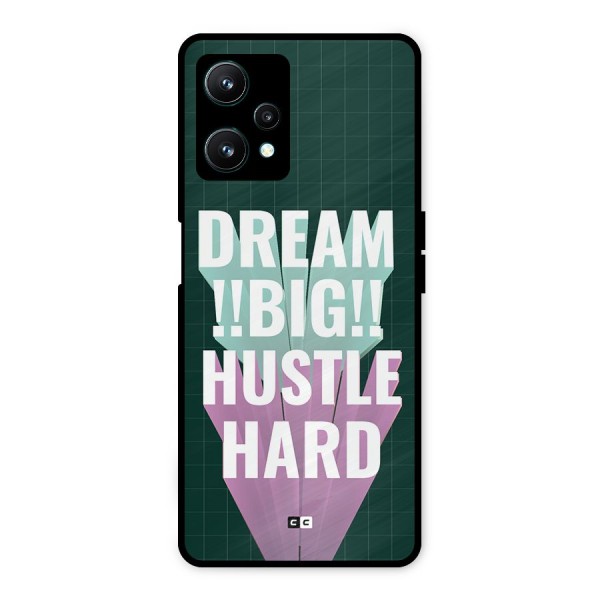 Dream Bigger Metal Back Case for Realme 9 Pro 5G