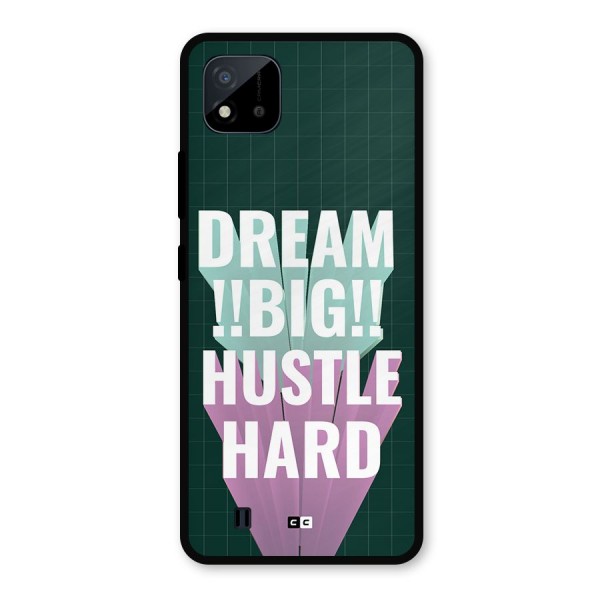 Dream Bigger Metal Back Case for Realme C11 2021