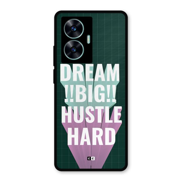 Dream Bigger Metal Back Case for Realme C55