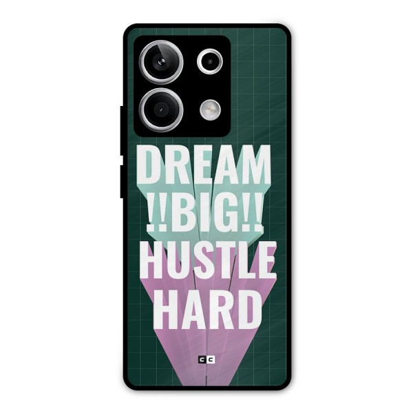 Dream Bigger Metal Back Case for Redmi Note 13 5G