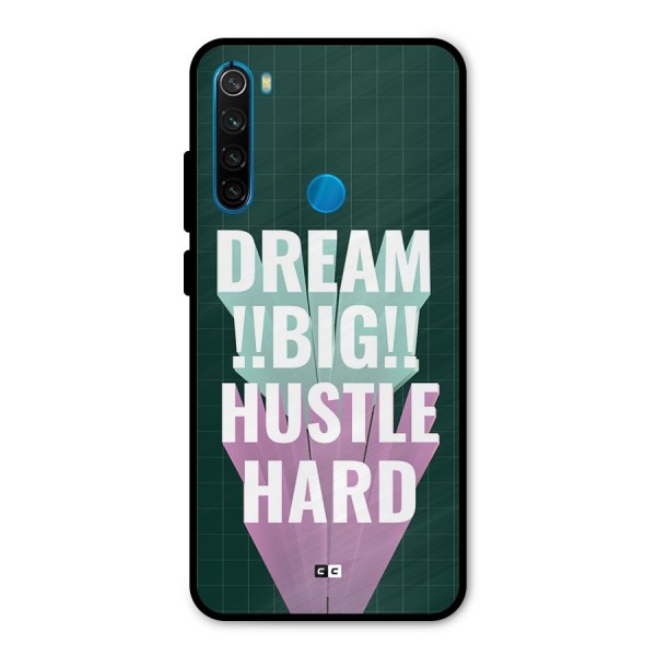 Dream Bigger Metal Back Case for Redmi Note 8