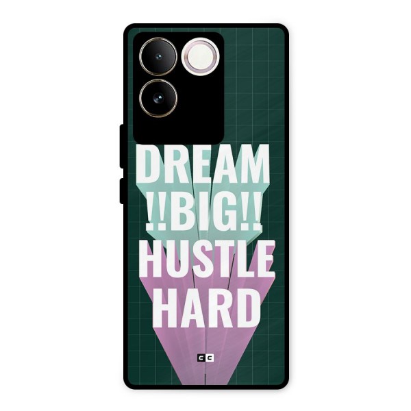 Dream Bigger Metal Back Case for Vivo T2 Pro