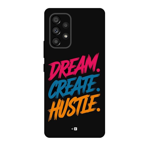 Dream Create Hustle Back Case for Galaxy A53 5G