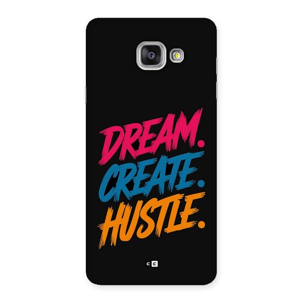 Dream Create Hustle Back Case for Galaxy A7 (2016)