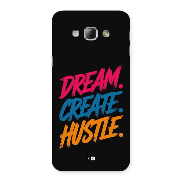 Dream Create Hustle Back Case for Galaxy A8