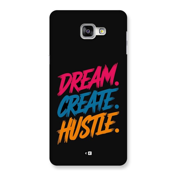 Dream Create Hustle Back Case for Galaxy A9