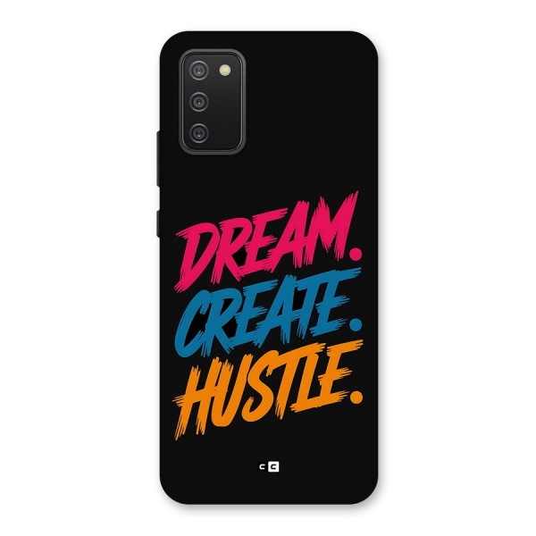 Dream Create Hustle Back Case for Galaxy F02s