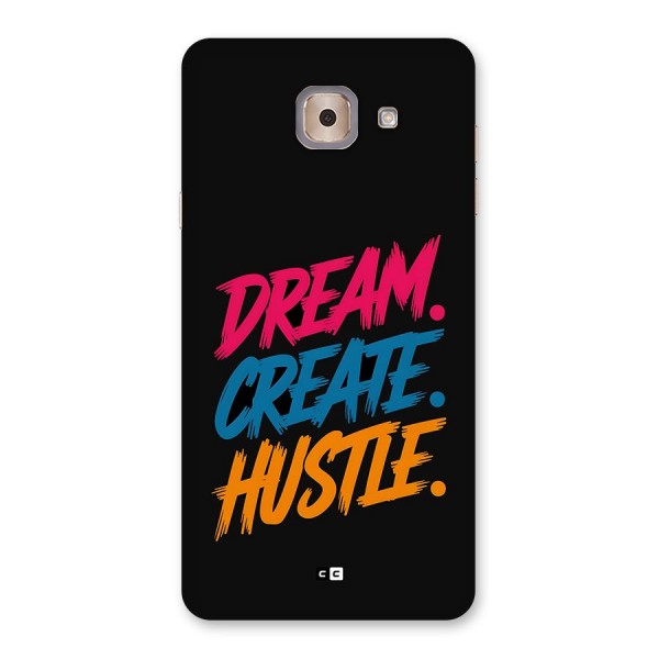 Dream Create Hustle Back Case for Galaxy J7 Max