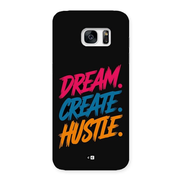 Dream Create Hustle Back Case for Galaxy S7 Edge