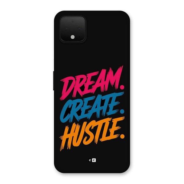 Dream Create Hustle Back Case for Google Pixel 4 XL
