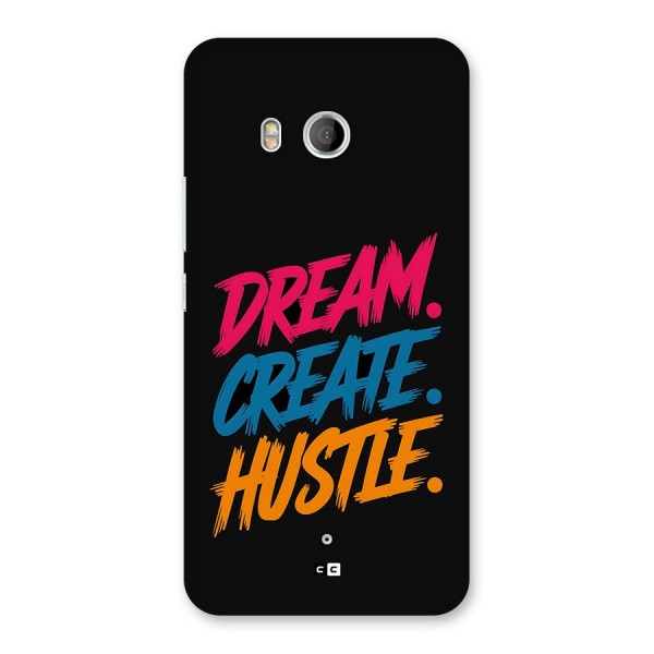 Dream Create Hustle Back Case for HTC U11