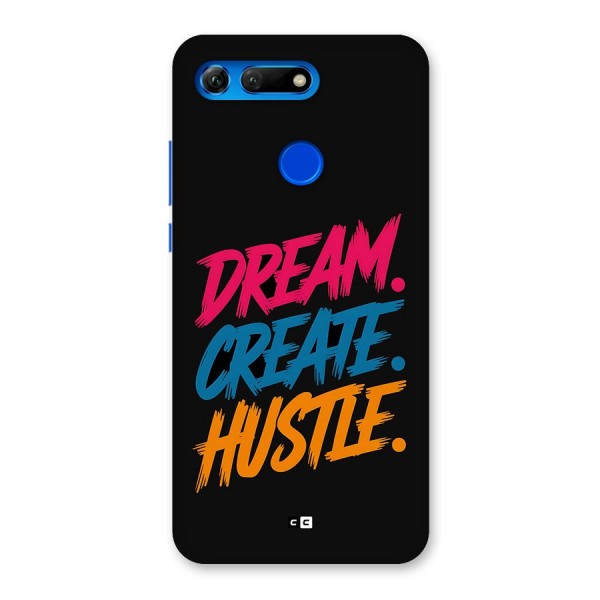 Dream Create Hustle Back Case for Honor View 20