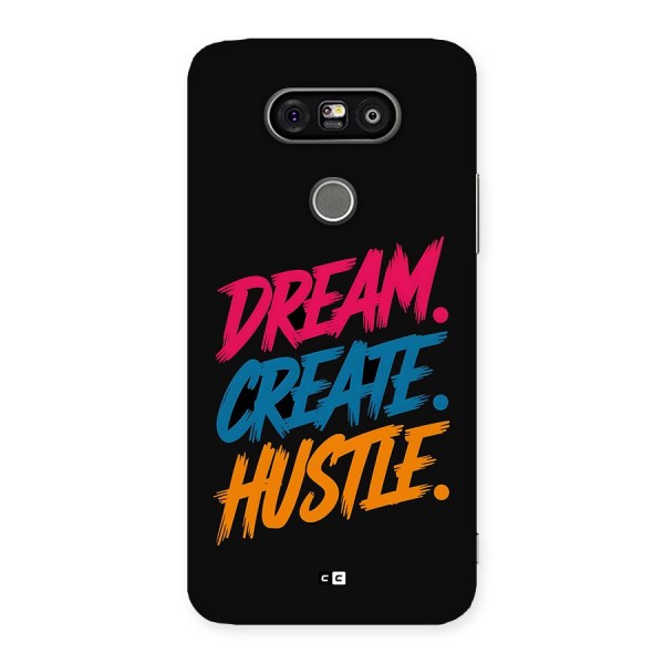 Dream Create Hustle Back Case for LG G5