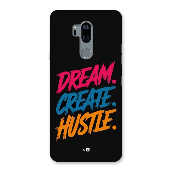 Dream Create Hustle Back Case for LG G7