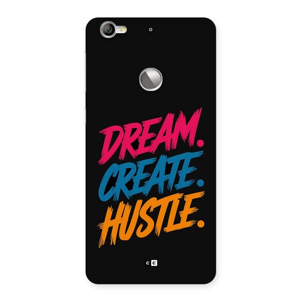 Dream Create Hustle Back Case for Le 1S