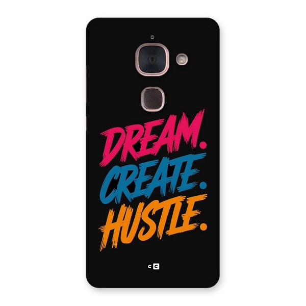 Dream Create Hustle Back Case for Le Max 2