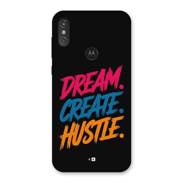 Dream Create Hustle Back Case for Motorola One Power