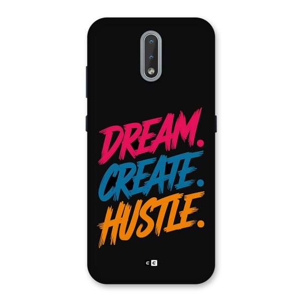 Dream Create Hustle Back Case for Nokia 2.3