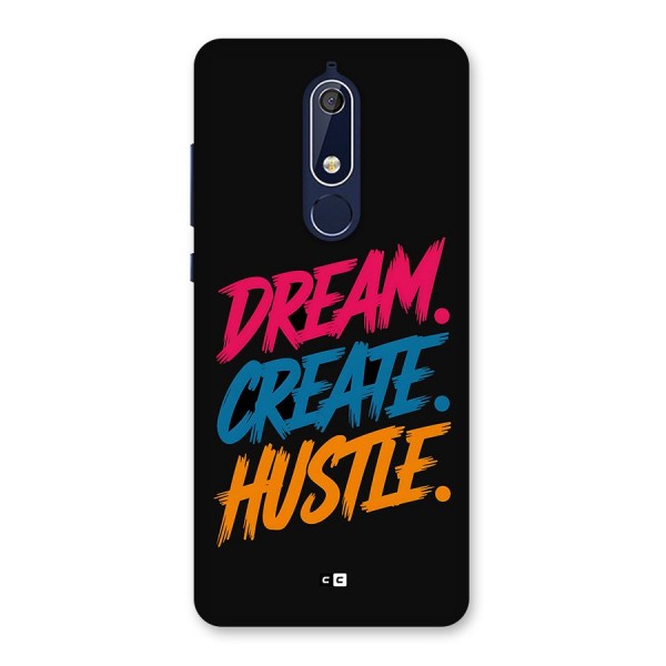 Dream Create Hustle Back Case for Nokia 5.1