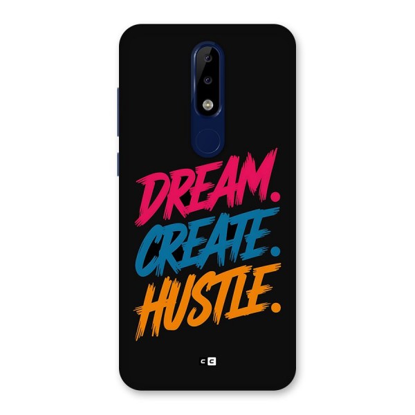 Dream Create Hustle Back Case for Nokia 5.1 Plus