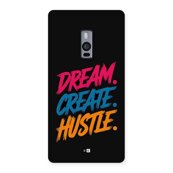 Dream Create Hustle Back Case for OnePlus 2