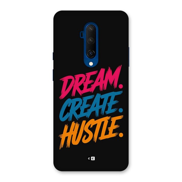 Dream Create Hustle Back Case for OnePlus 7T Pro