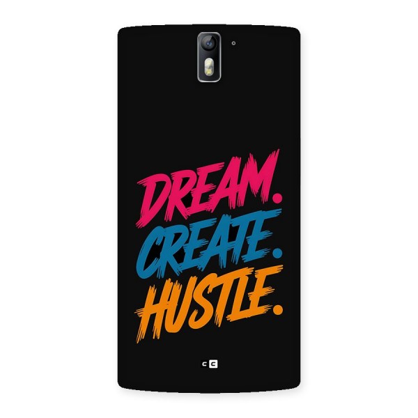 Dream Create Hustle Back Case for OnePlus One