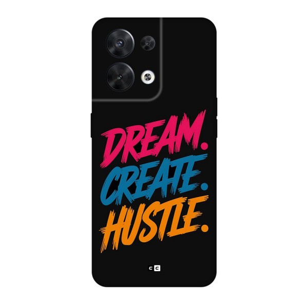 Dream Create Hustle Back Case for Oppo Reno8 5G