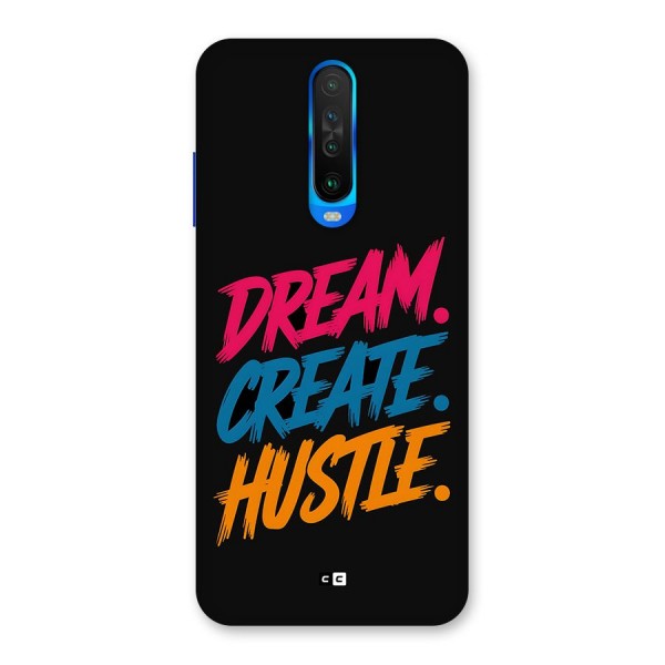 Dream Create Hustle Back Case for Poco X2