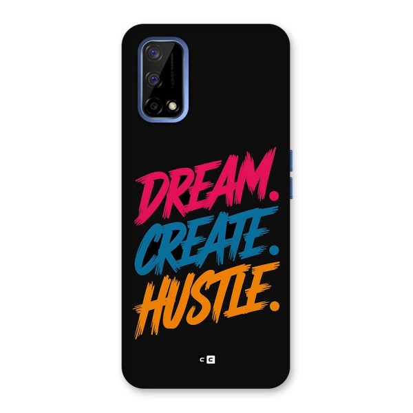 Dream Create Hustle Back Case for Realme Narzo 30 Pro