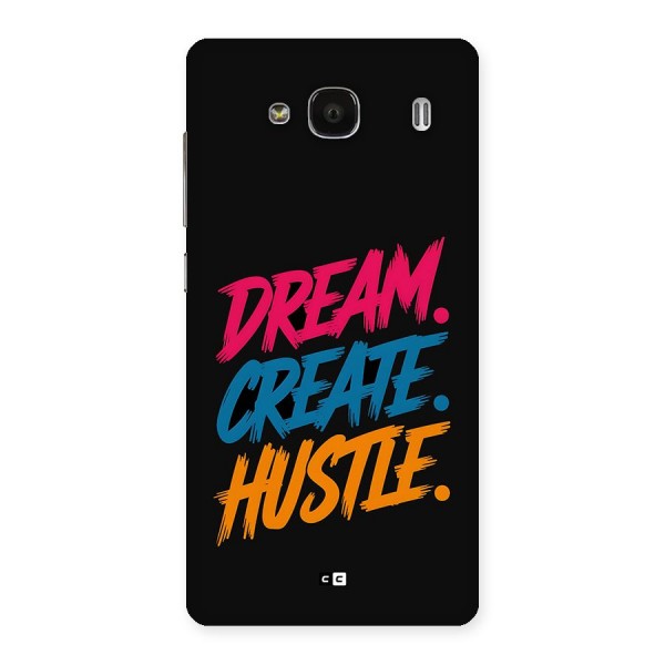 Dream Create Hustle Back Case for Redmi 2