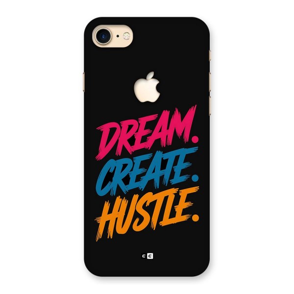 Dream Create Hustle Back Case for iPhone 7 Apple Cut