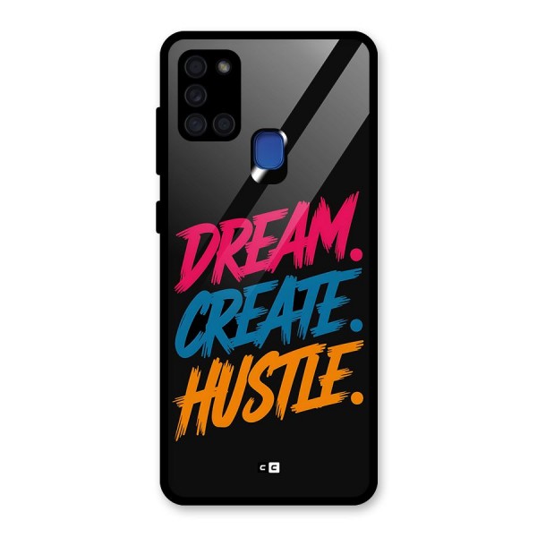 Dream Create Hustle Glass Back Case for Galaxy A21s