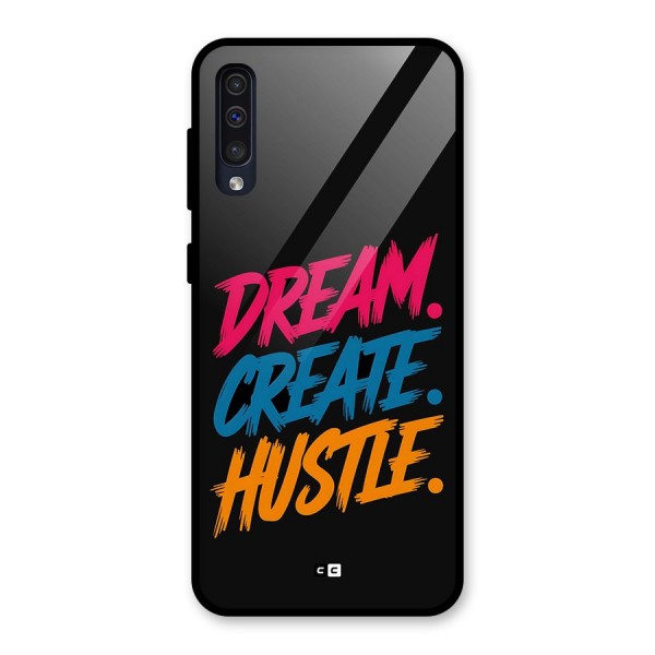 Dream Create Hustle Glass Back Case for Galaxy A50