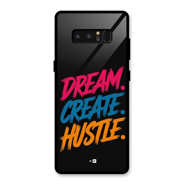 Dream Create Hustle Glass Back Case for Galaxy Note 8