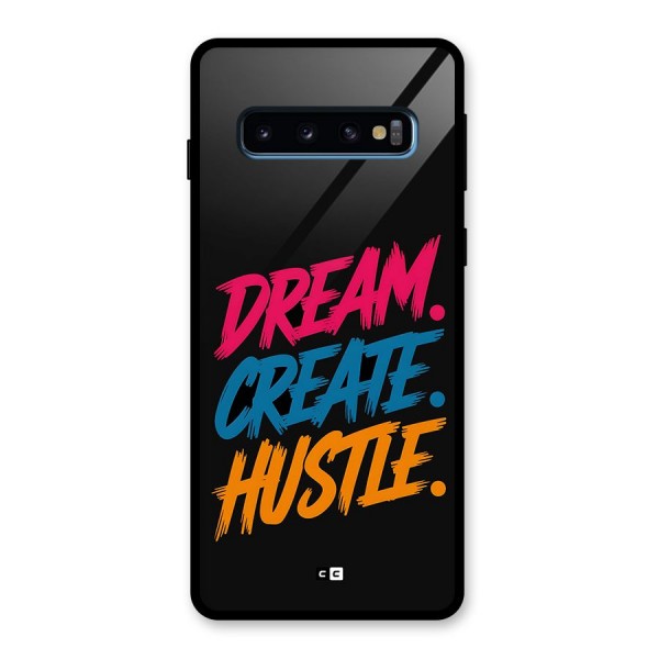 Dream Create Hustle Glass Back Case for Galaxy S10