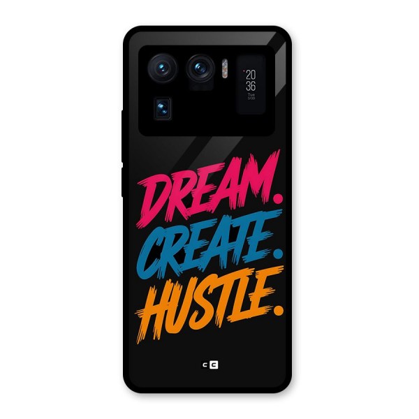 Dream Create Hustle Glass Back Case for Mi 11 Ultra