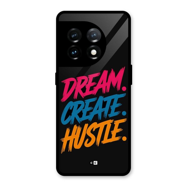 Dream Create Hustle Glass Back Case for OnePlus 11